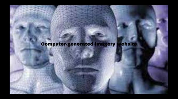 Computer-generated imagery website: (Everything you need to know)