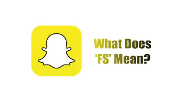 what does fs mean on Snapchat?